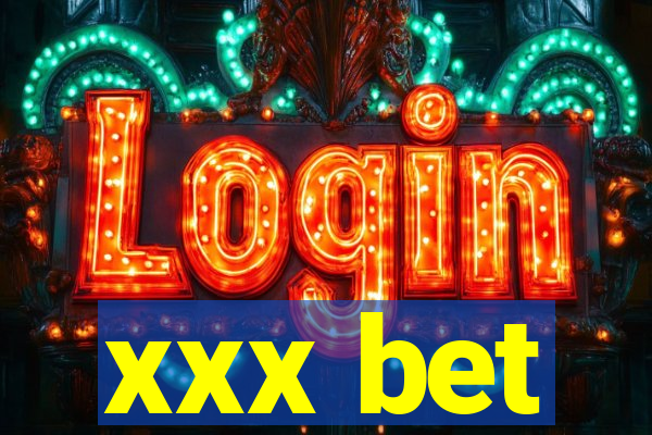 xxx bet